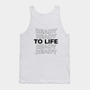 BIG Ready To Live! Tank Top